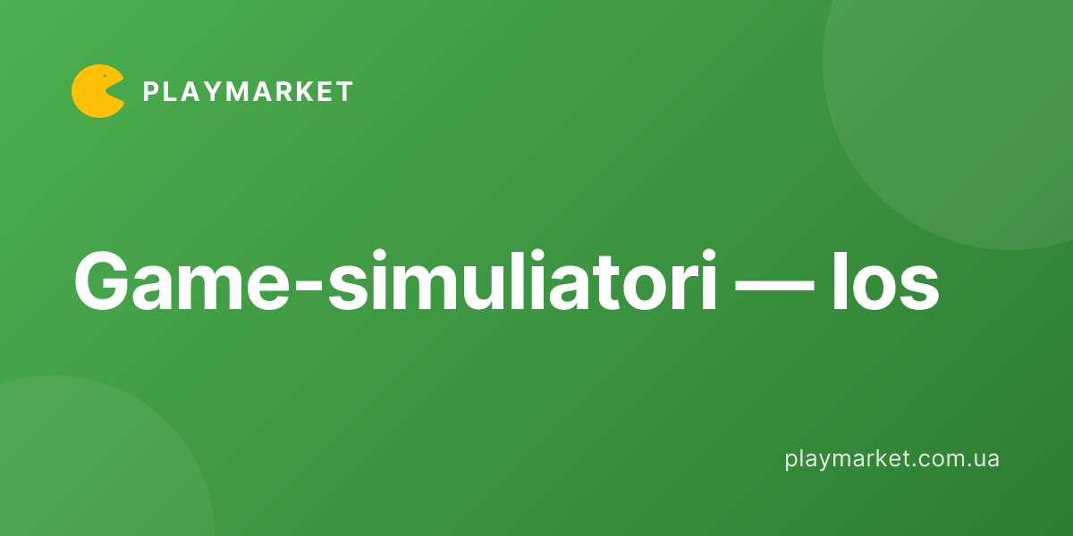 Симулятори для Ios - Playmarket | Playmarket